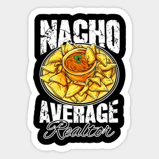 Nacho average realtor Sticker